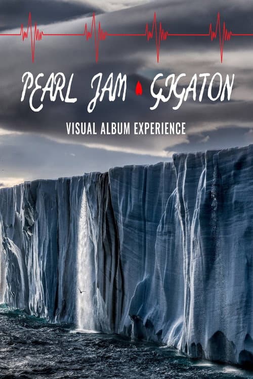 Постер: Pearl Jam: Gigaton Theater Experience
