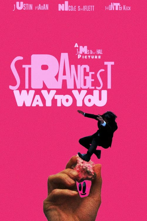 Постер: Strangest Way to You