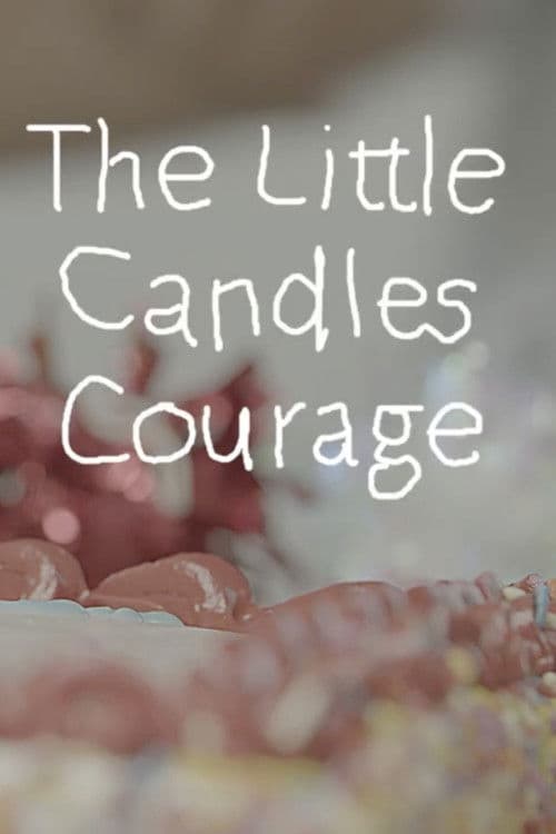 Постер: The Little Candles Courage