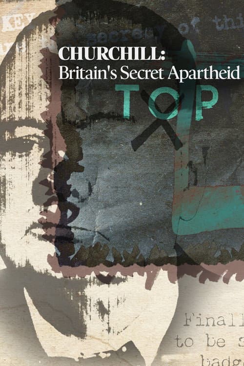 Постер: Churchill: Britain's Secret Apartheid