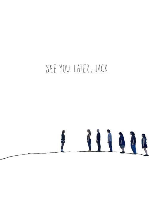 Постер: See You Later, Jack