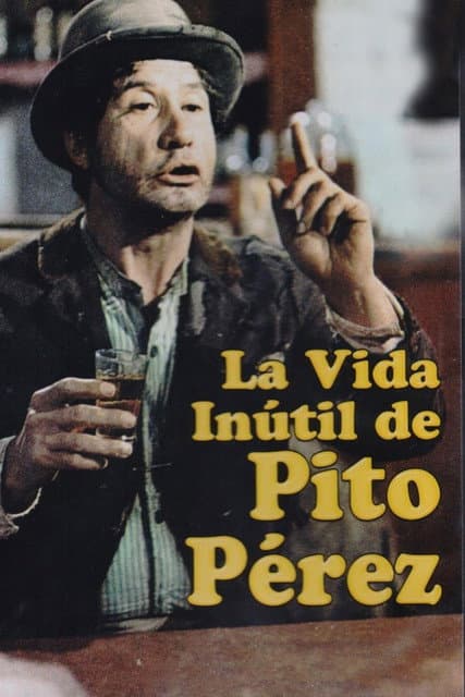 Постер: La Vida Inútil de Pito Pérez