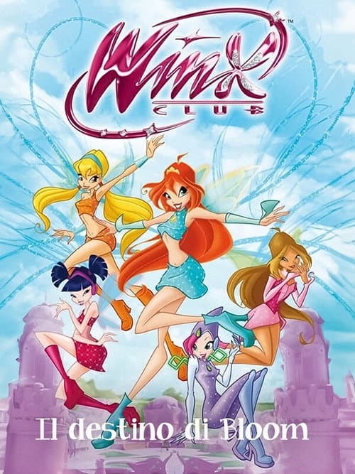 Постер: Winx Club - Il destino di Bloom