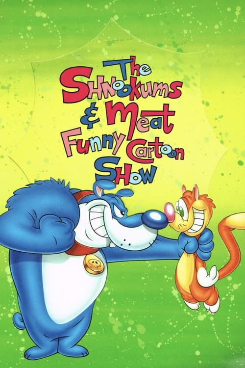 Постер: The Shnookums and Meat Funny Cartoon Show