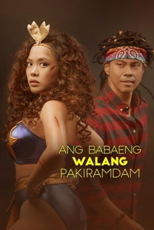 Постер: Ang Babaeng Walang Pakiramdam