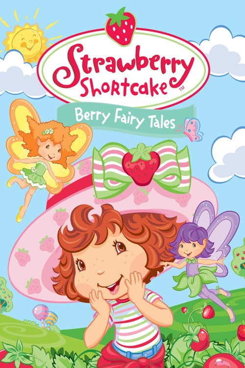 Постер: Strawberry Shortcake: Berry Fairy Tales