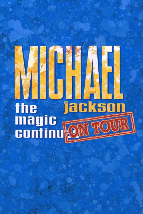 Постер: Michael Jackson: The Magic Continues on Tour