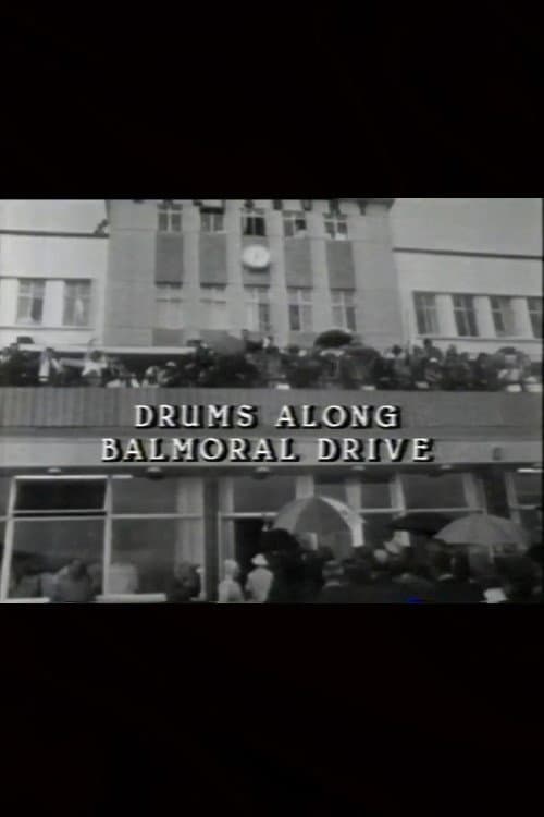 Постер: Drums Along Balmoral Drive