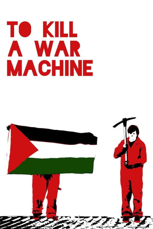 Постер: To Kill a War Machine