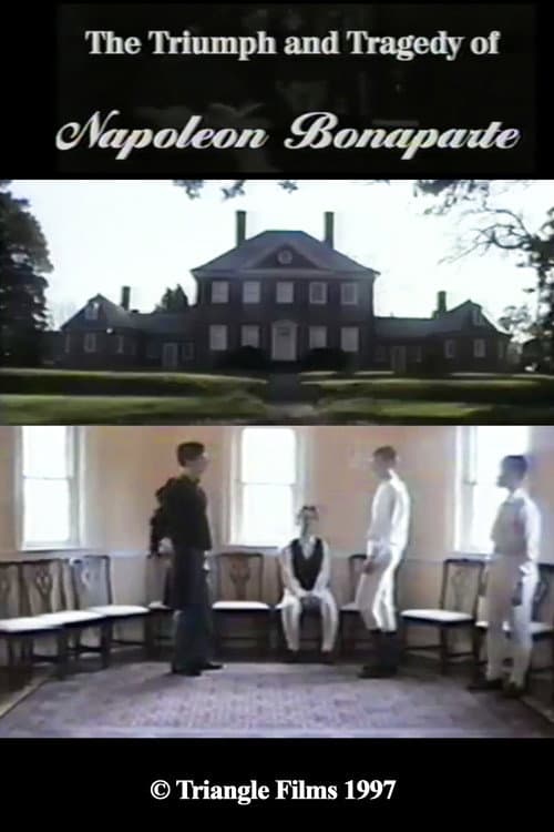 Постер: The Triumph & Tragedy of Napoleon Bonaparte