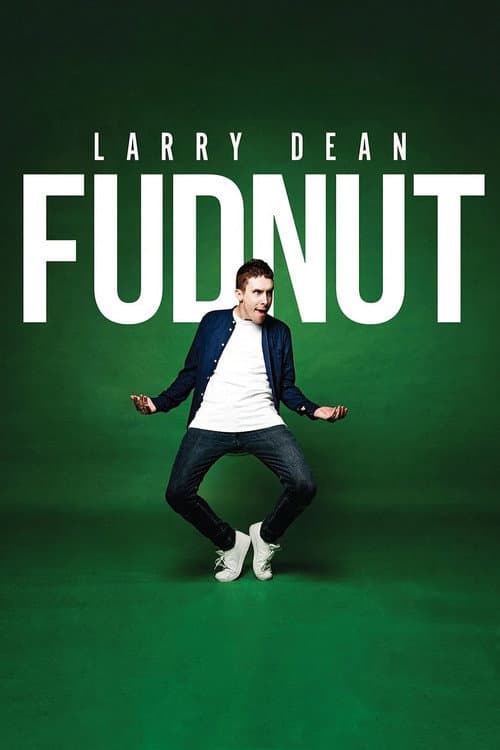 Постер: Larry Dean: Fudnut