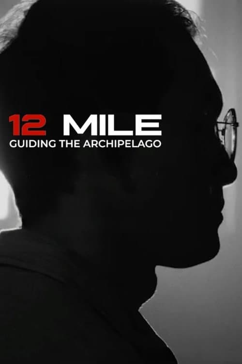 Постер: 12 Mile: Guiding the Archipelago