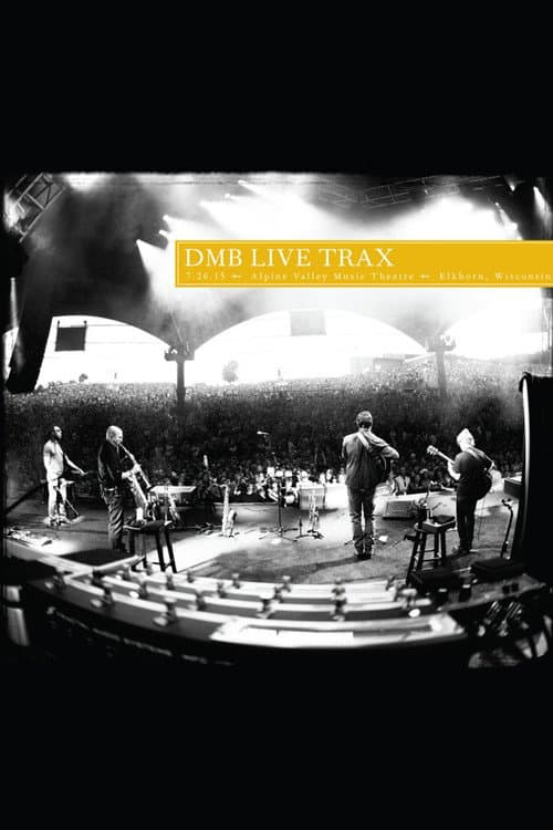 Постер: Dave Matthews Band: Live Trax 36 - Alpine Valley Music Theatre