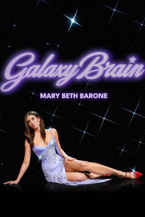 Постер: Mary Beth Barone: Galaxy Brain
