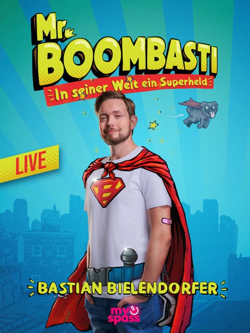 Постер: Bastian Bielendorfer live! Mr. BoomBasti - Ein Superheld in seiner Welt