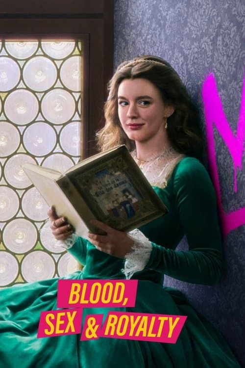 Постер: Blood, Sex & Royalty