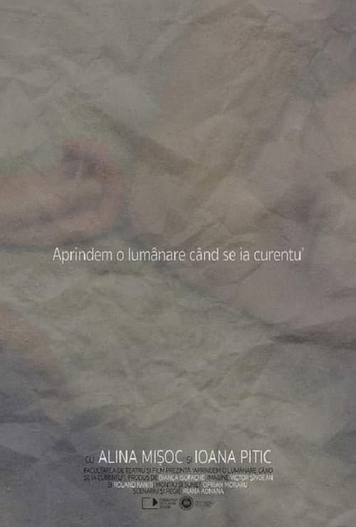 Постер: Aprindem o lumanare cand se ia curentu