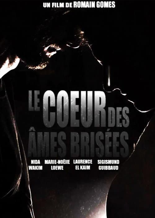 Постер: Le coeur des âmes brisées