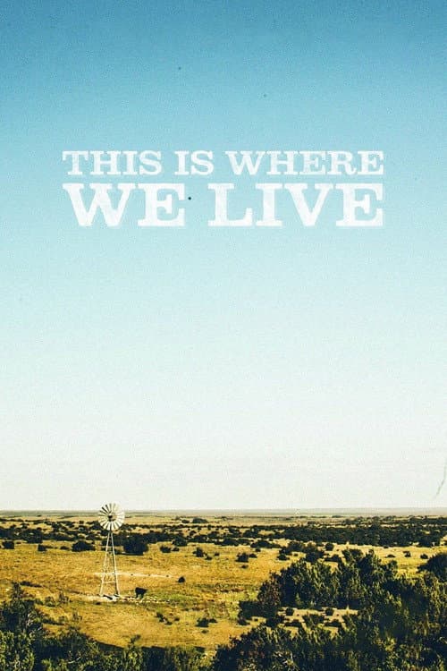 Постер: This Is Where We Live