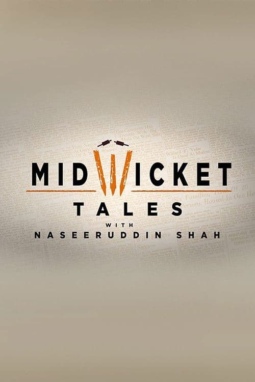 Постер: Mid Wicket Tales with Naseeruddin Shah