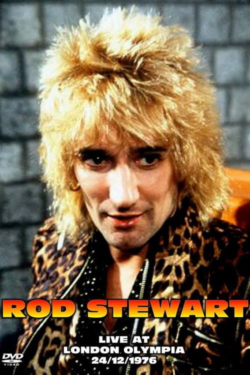 Постер: Rod Stewart: Live at London Olympia