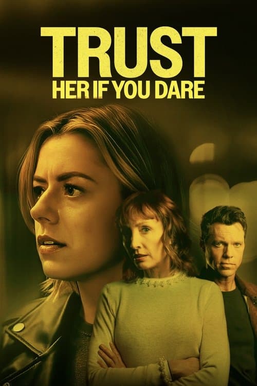Постер: Trust Her If You Dare