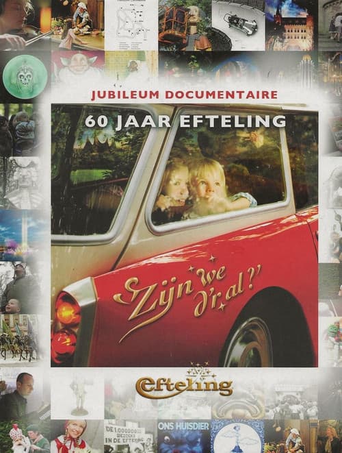 Постер: 60 jaar Efteling: 'Zijn we d'r al?'