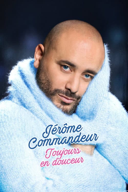 Постер: Jérôme Commandeur - Toujours en douceur