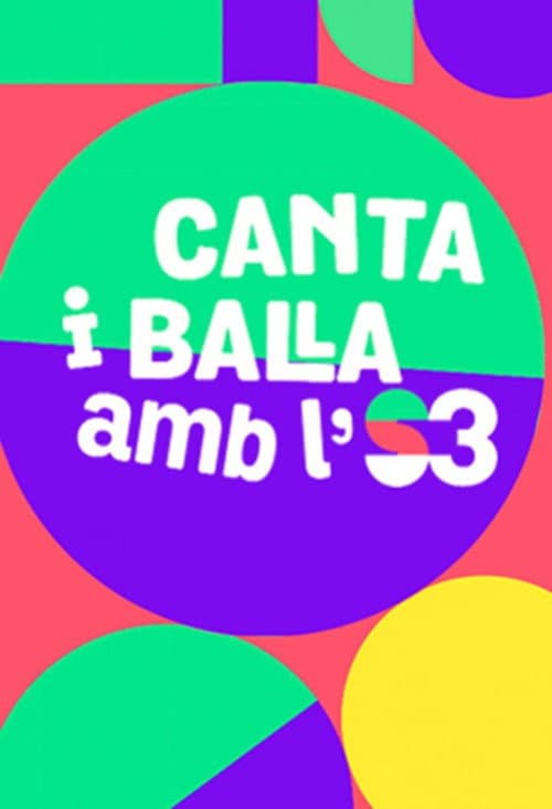 Постер: Canta i balla amb l'S3