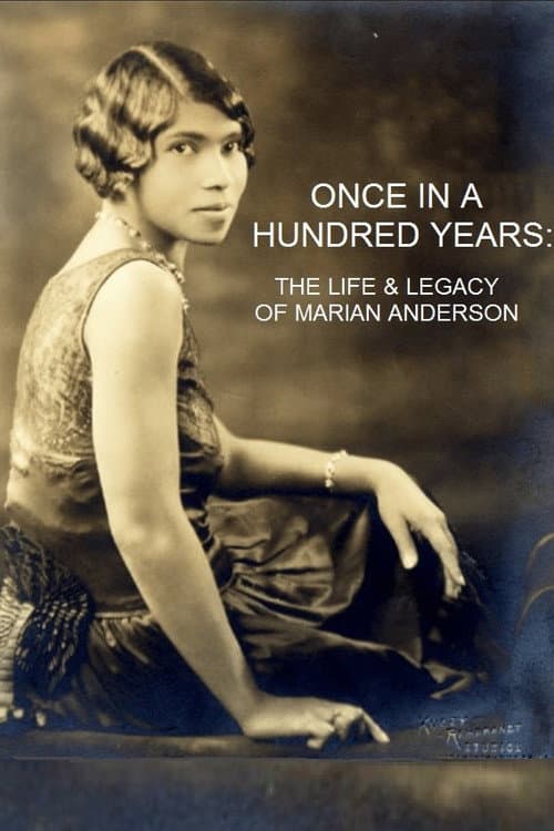 Постер: Once in a Hundred Years: The Life & Legacy of Marian Anderson