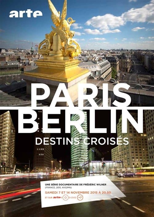 Постер: Paris-Berlin, destins croisés