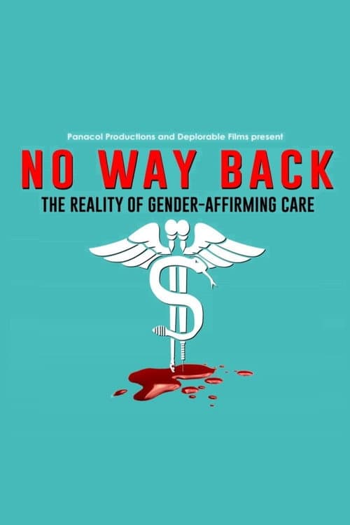 Постер: No Way Back: The Reality of Gender-Affirming Care