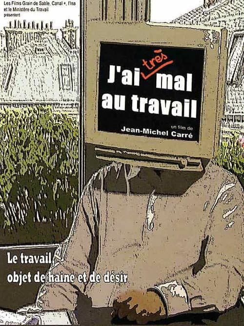 Постер: J'ai (très) mal au travail