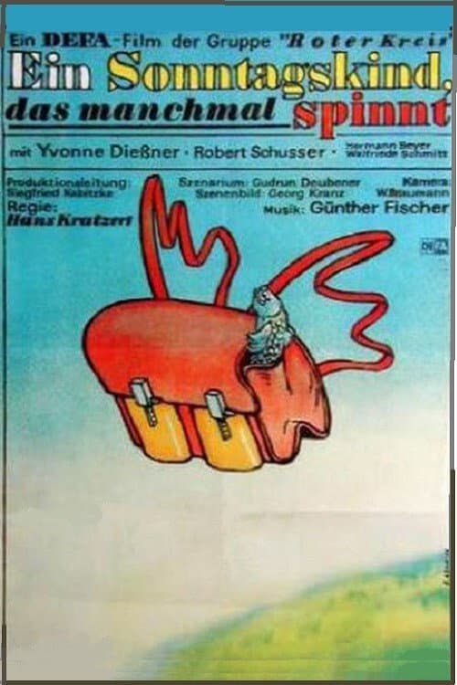 Постер: Ein Sonntagskind, das manchmal spinnt