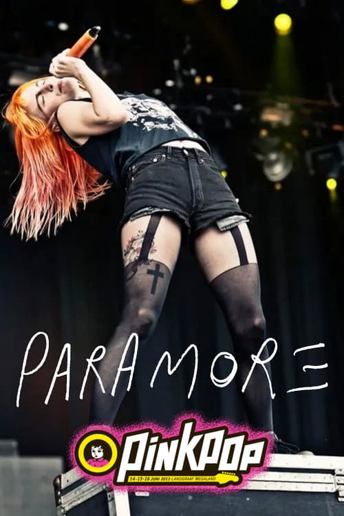 Постер: Paramore - Pinkpop 2013