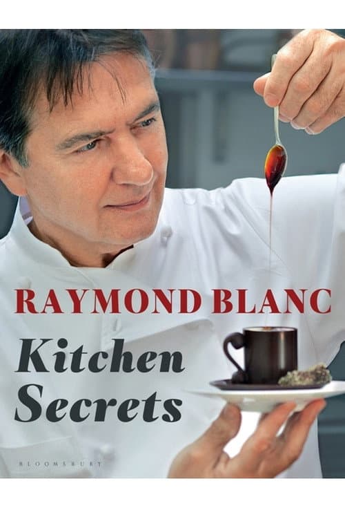 Постер: Raymond Blanc's Kitchen Secrets