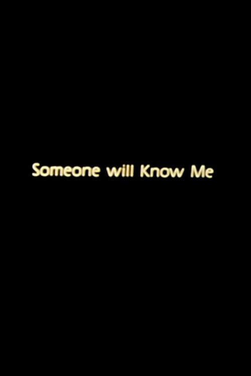Постер: Someone Will Know Me