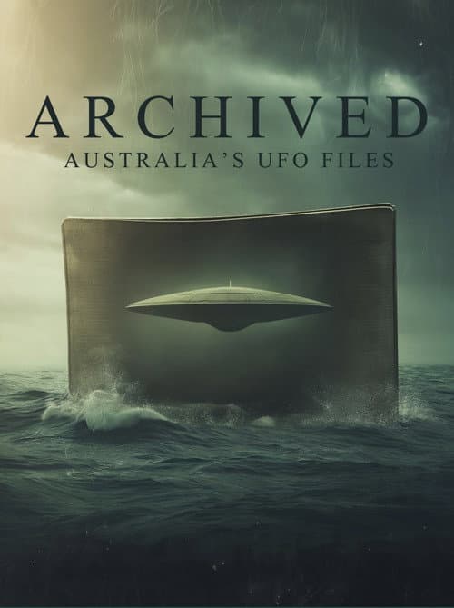 Постер: Archived: Australia's UFO Files