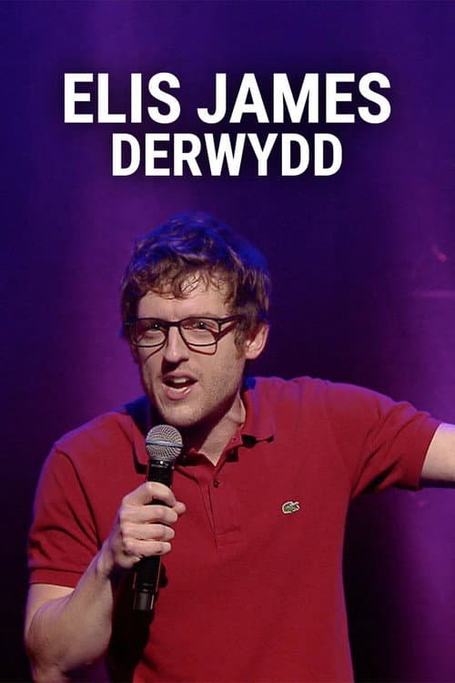 Постер: Elis James: Derwydd