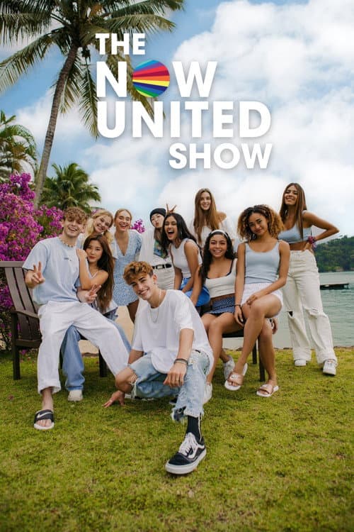 Постер: The Now United Show