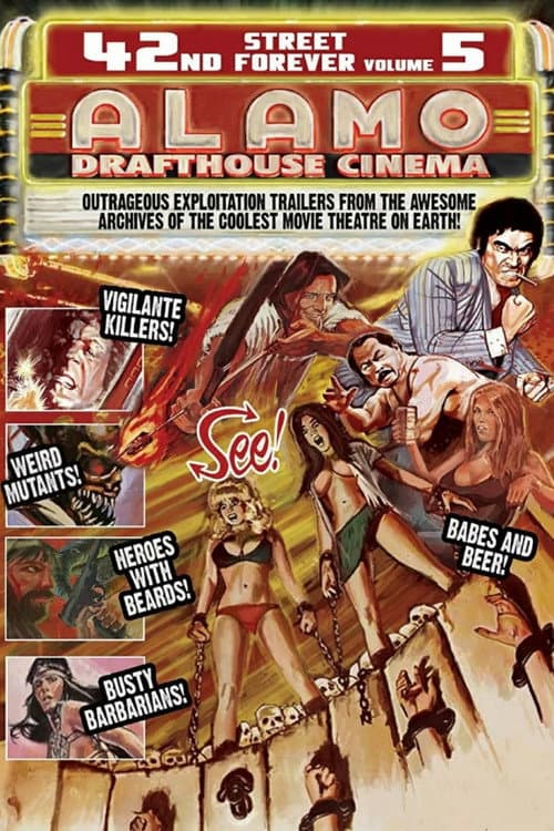 Постер: 42nd Street Forever, Volume 5: Alamo Drafthouse Cinema