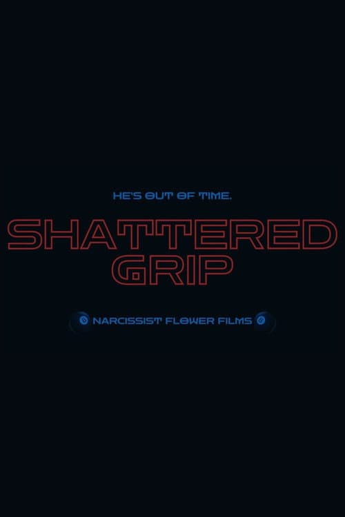 Постер: Shattered Grip