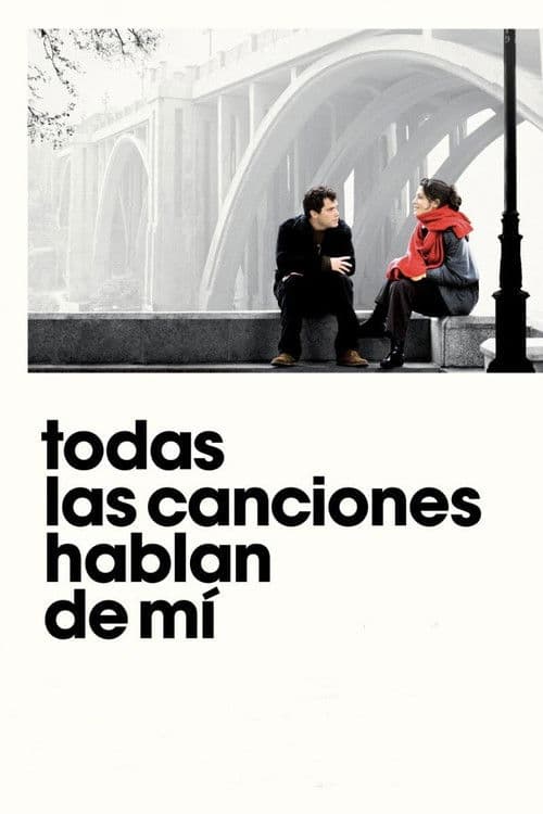 Постер: Todas las canciones hablan de mí