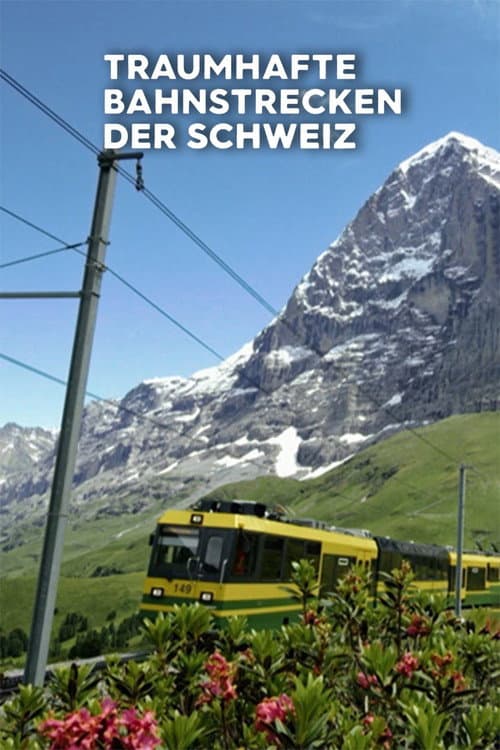 Постер: Traumhafte Bahnstrecken der Schweiz
