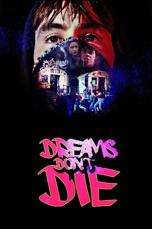 Постер: Dreams Don't Die