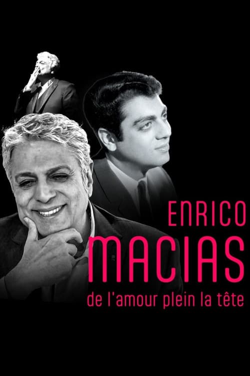 Постер: Enrico Macias, de l'amour plein la tête