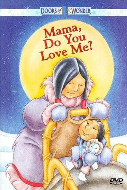 Постер: Mama, Do You Love Me?