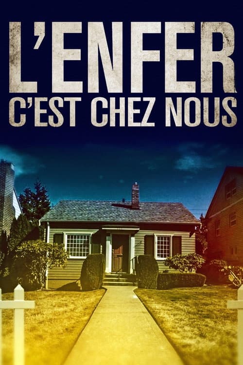 Постер: L'enfer, c'est chez nous