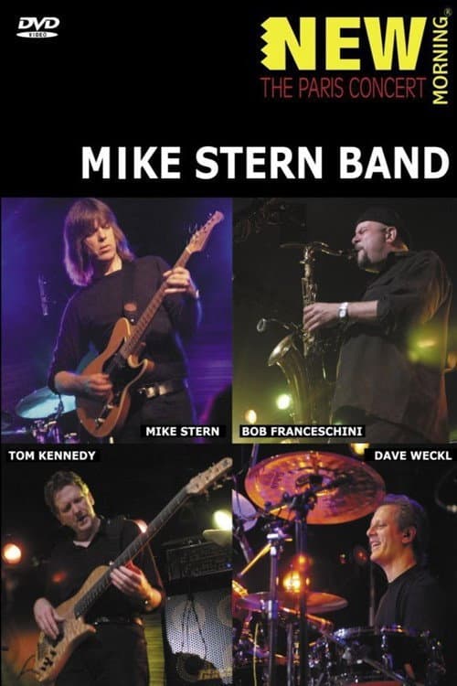 Постер: Mike Stern Band - New Morning - The Paris Concert