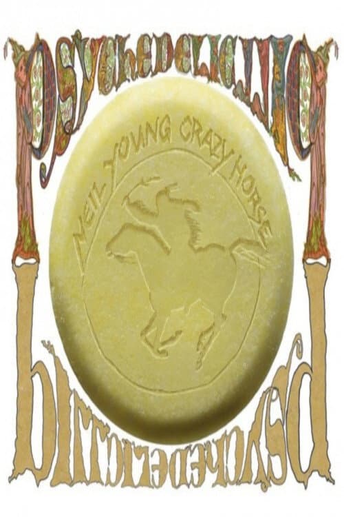 Постер: Neil Young with Crazy Horse: Psychedelic Pill